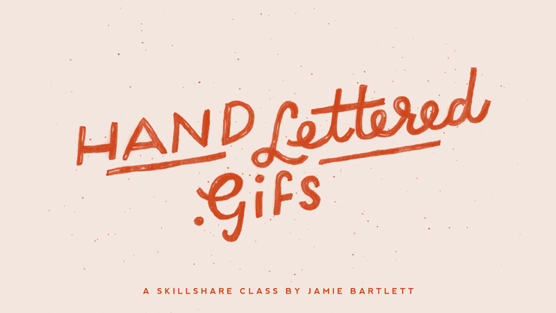 Hand Lettered GIFs